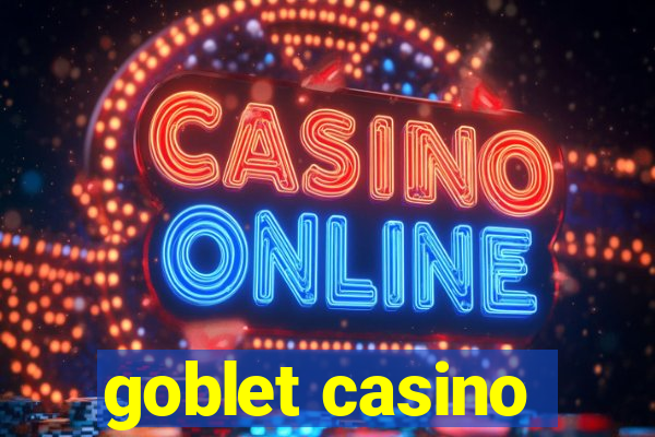 goblet casino